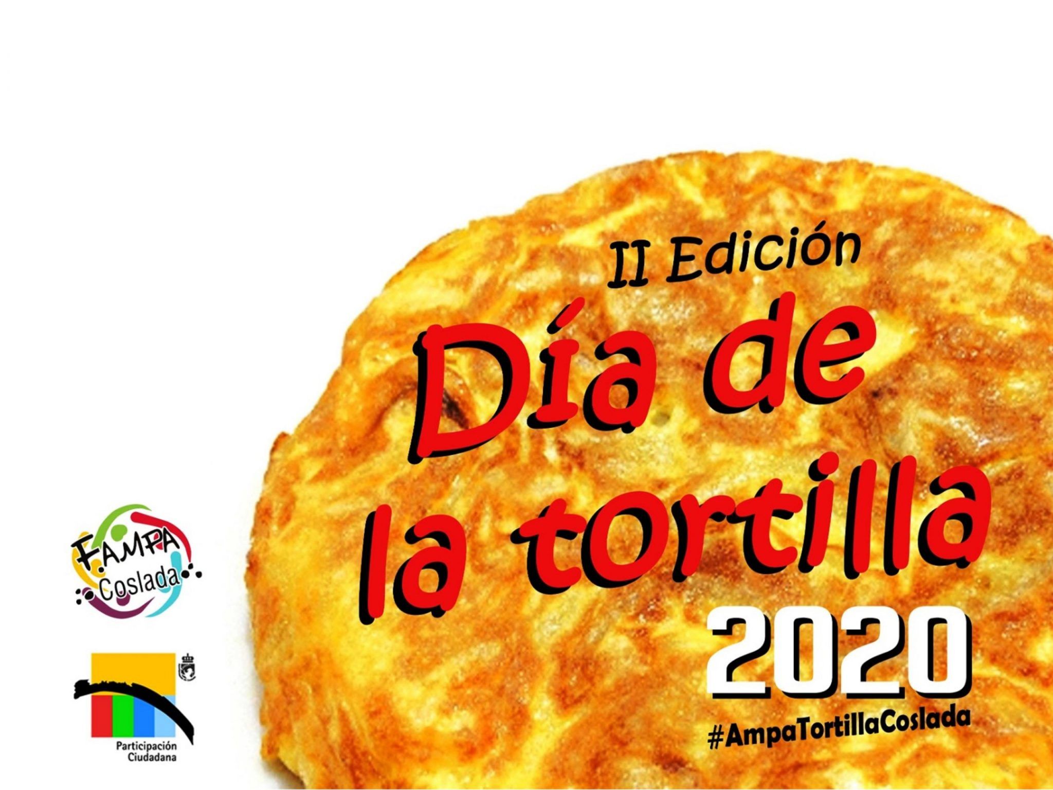 La Segunda Edicion Del Dia De La Tortilla De Coslada Calienta Motores Concejalia De Participacion Ciudadana Cooperacion Y Atencion Ciudadana